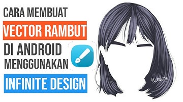 Cara Membuat Rambut Vector Di Android - Infinite Design