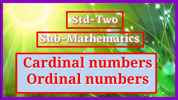 Cardinal numbers,Ordinal numbers|Std-2|Sub-Math