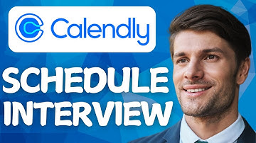 How To Schedule An Interview On Calendly In 2025! (Guide)
