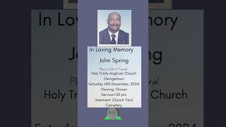 John Spring | Funeral Announcement #obituariessvg #svg #stvincentandthegrenadines🇻🇨🇻🇨🇻🇨