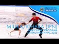 MIURA KIHARA JPN Pairs Short Program Grand Prix Final 2025 GPFigure