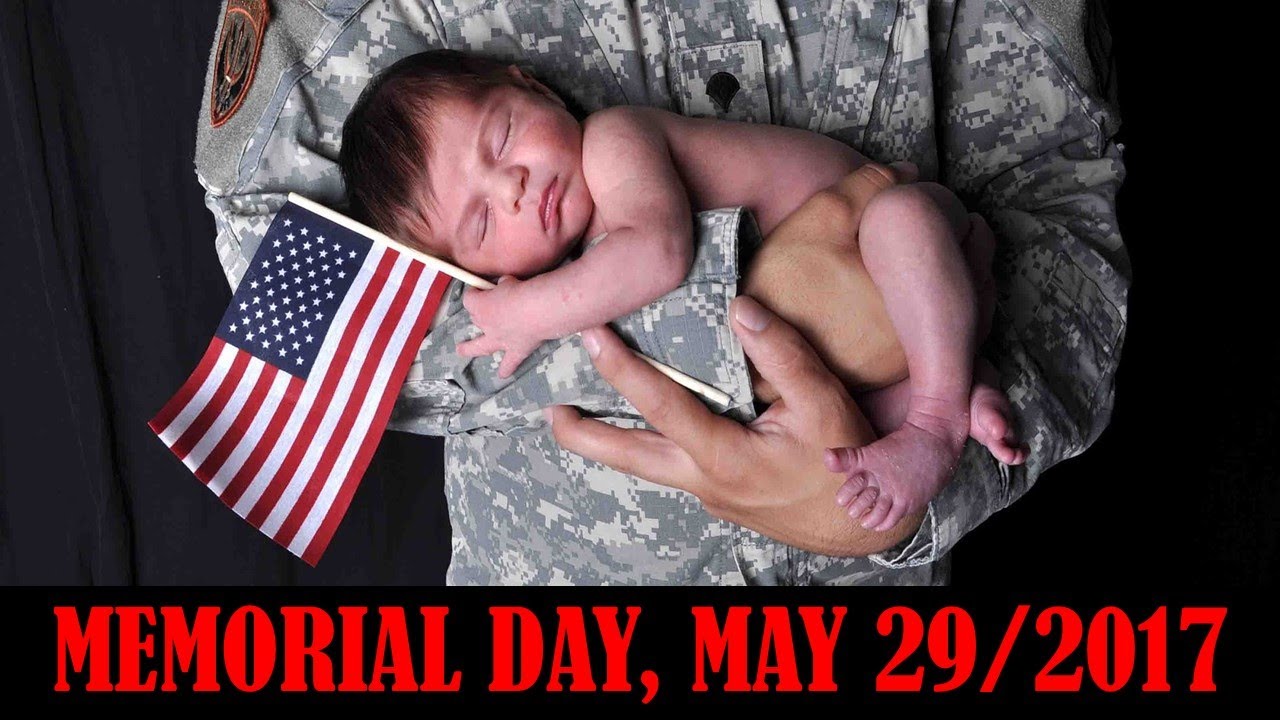 MEMORIAL DAY MAY 29 2017 YouTube