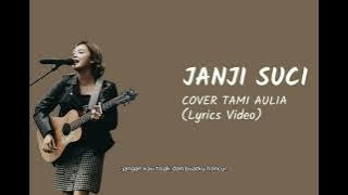 JANJI SUCI - YOVIE & NUNO - Cover By : TAMI AULIA