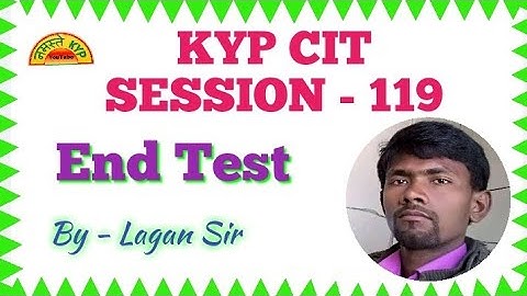 KYP Session 119 ka End Test || CIT Session #60 || Kushal Yuva Program || Namaste KYP