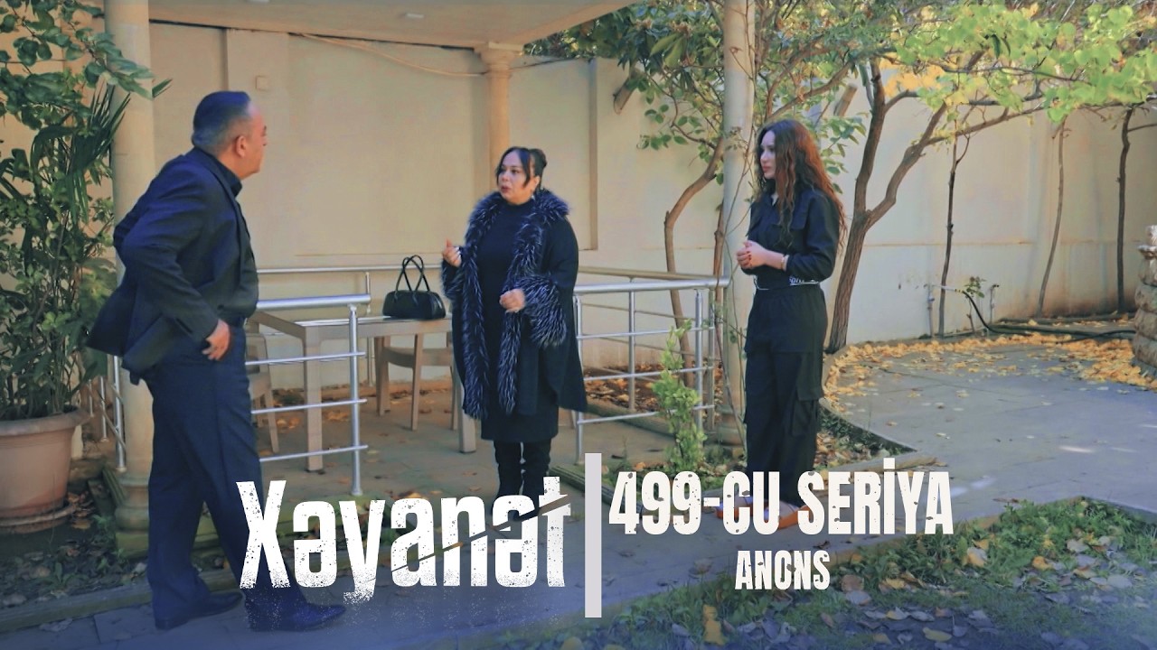 Xəyanət (3-cü mövsüm 499-cu Seriya)  ANONS