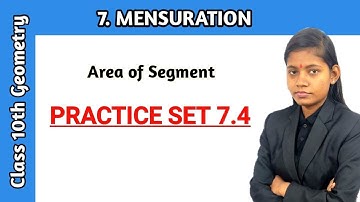 Class 10 maths 2 chapter 7 practice set 7.4 Geometry | Area of segment in hindi