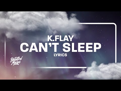 K.Flay - Can't Sleep (The Suicide Squad Soundtrack) (Lyrics)