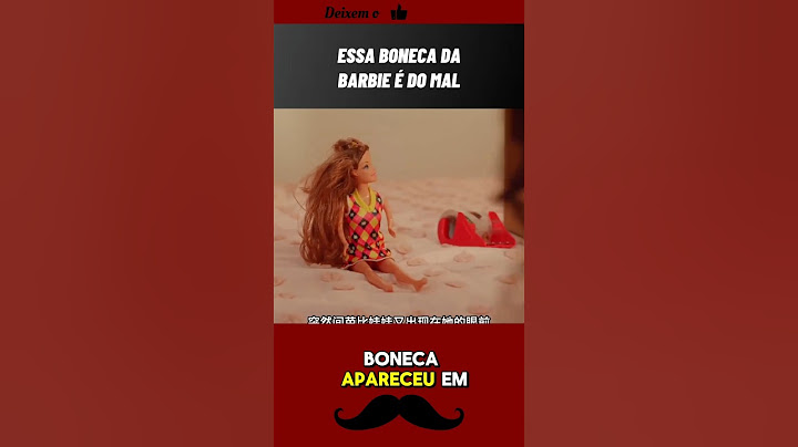 está boneca da Barbie é do mal