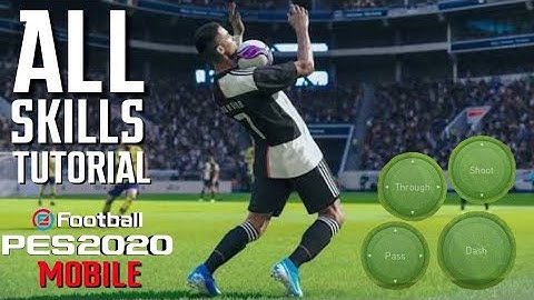 ALL SKILLS TUTORIAL | Classic + Advance Control | PES2020 Mobile