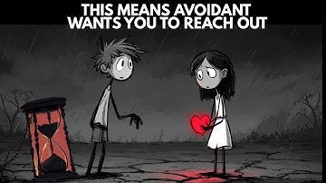 THIS means AVOIDANT wants YOU to REACH OUT | Avoidant Attachment Style