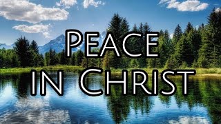 Video thumbnail of "Peace in Christ - McKenna Hixson | Lyrics"