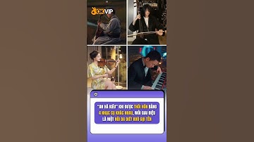 “An Hà Kiều” Qua 4 Nhạc Cụ Mỗi Âm Thanh Là Một Nỗi Niềm