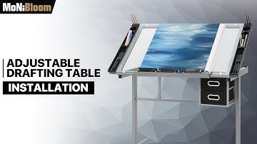 MoNiBloom - Drafting Table - A52-DT-001 - Assembly/Installation Guide