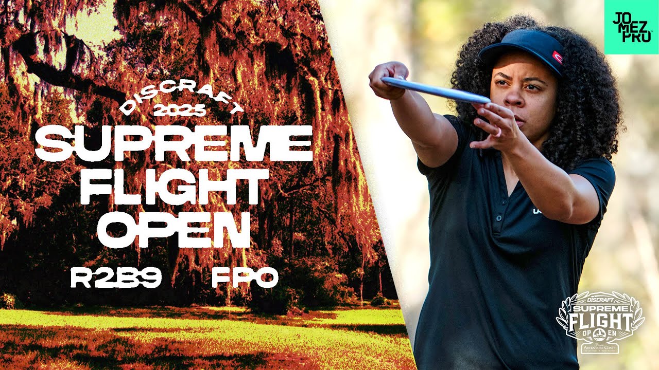 2025 Supreme Flight Open | FPO R2B9 | Handley, Valediaz, Cox