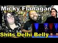 Micky Flanagan Holiday bit DVD (Shits Delhi Belly) Reaction