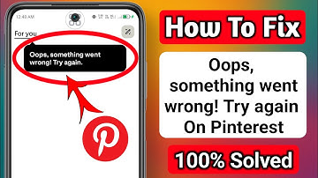 ✅ Pinterest Fix | Sorry, Something Went Wrong Please Try Again Problem (100% Working 2025)