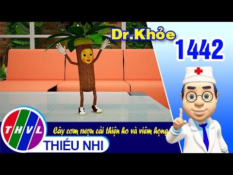 Video Dr. Khỏe - Tập 1442: Cây cơm rượu cải thiện ho và viêm... - youtube