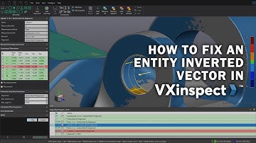 How to fix an entity inverted normal vector - VXinspect Tutorial