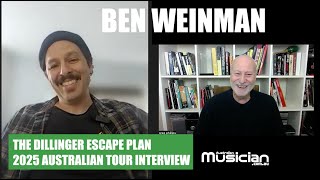 BEN WEINMAN: DILLINGER ESCAPE PLAN AUSTRALIAN TOUR INTERVIEW