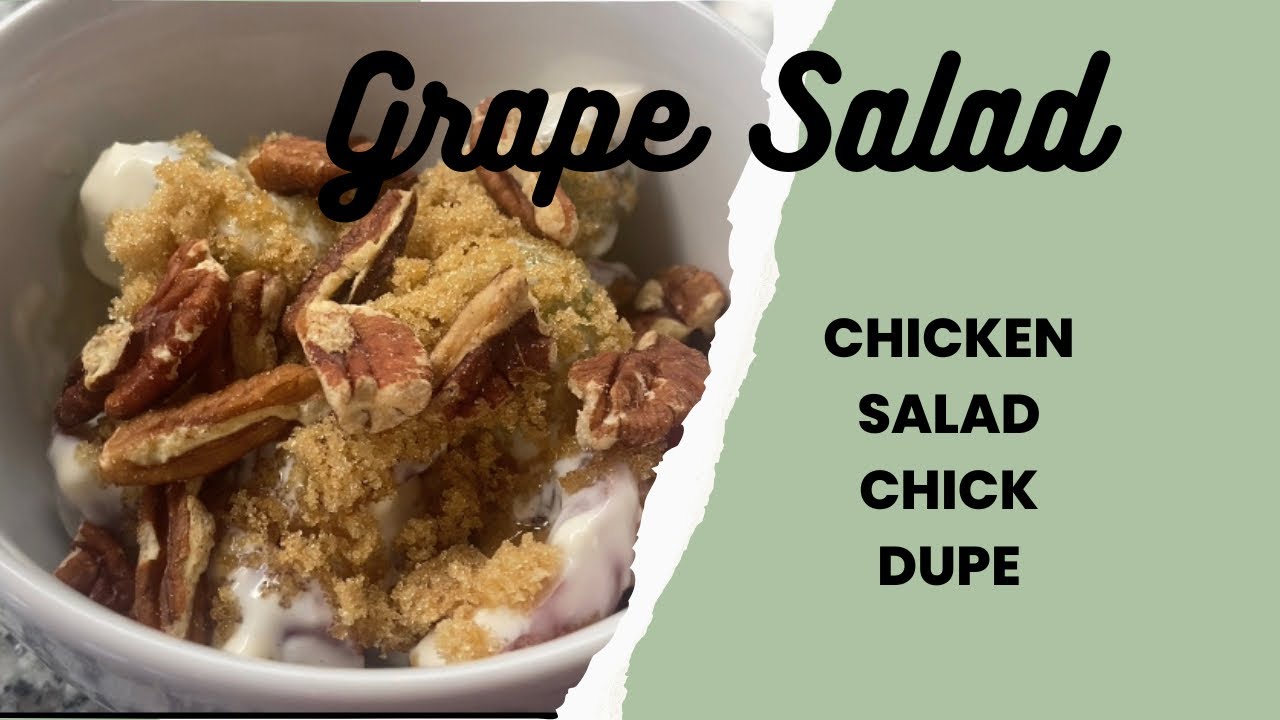 Grape SaladChicken Salad Chick Dupe YouTube