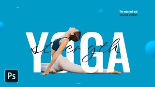 Place Text Behind an Object in Photoshop | Yoga Creative Poster