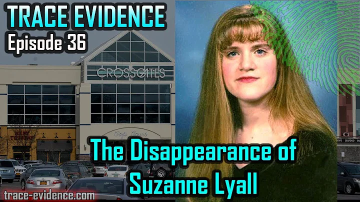 Trace Evidence - 036 - The Disappearance of Suzann...