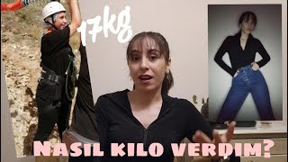 17Kg Nasıl Kilo Verdim? Zayıflama Hikayem...