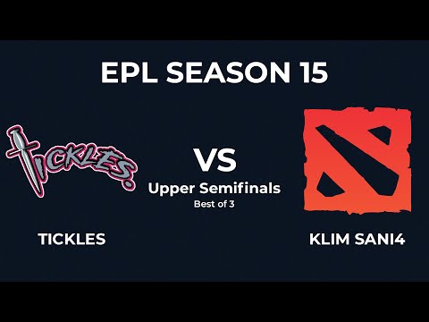 TICKLES vs KLIM SANI4 - UPPER SEMIFINALS - European Pro League S15 Dota 2 Highlights