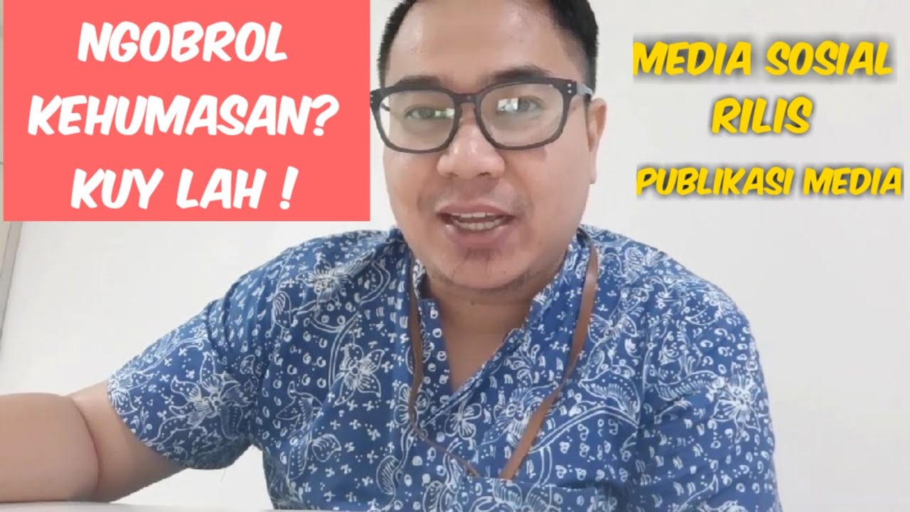 APA ITU HUMAS KUY LAH NGOBROL BARENG NdiWork YouTube