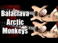 Balaclava - Arctic Monkeys  ( Guitar Tab Tutorial & Cover )