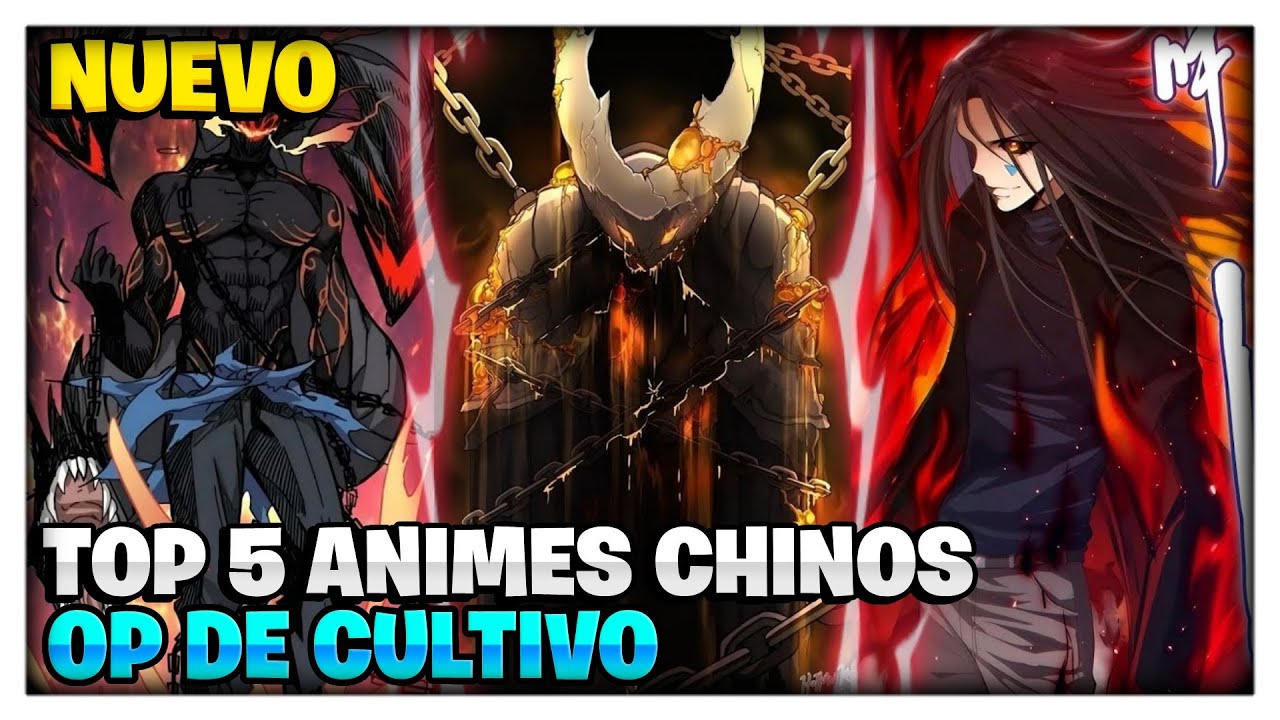 5 ANIMES CHINESES DE CULTIVO, Donghuas de Cultivo 