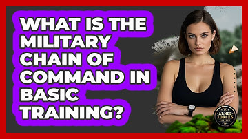 What Is The Military Chain Of Command In Basic Training? - Armed Forces Insider