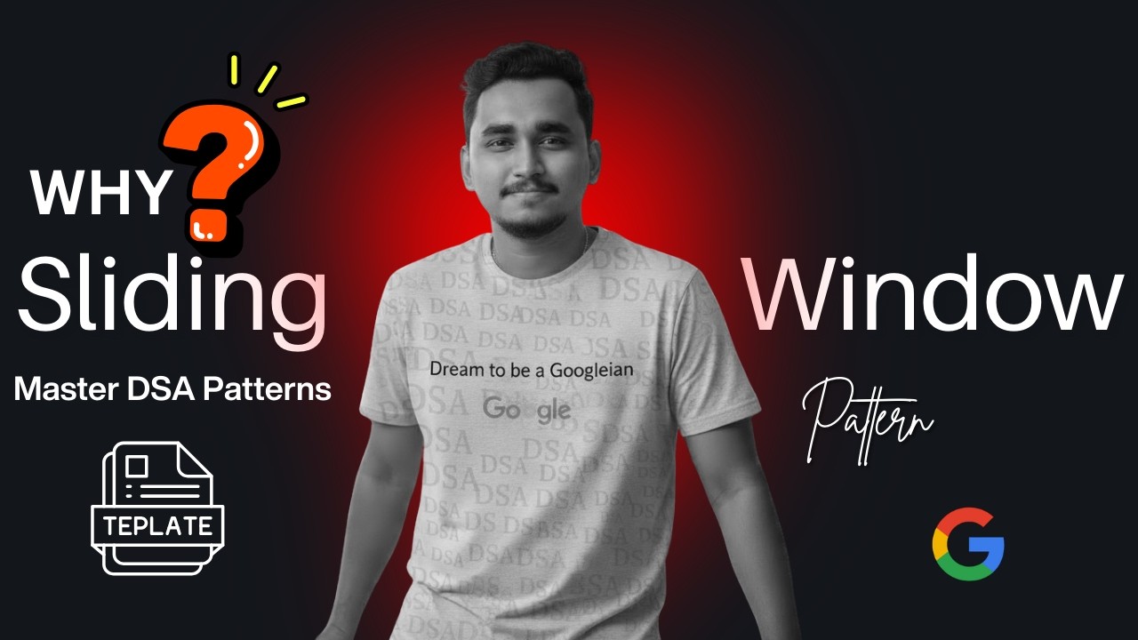 Episode 08: Sliding Window Templates | INTRODUCTION | DSA PATTERNS ...