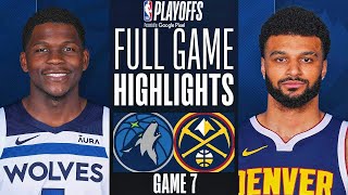 TIMBERWOLVES vs NUGGETS FULL GAME 7 HIGHLIGHTS | May 19, 2024 | NBA Playoffs GAME 7 Highlights (2K)