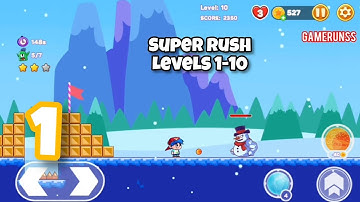 Super Rush: World Adventure - Gameplay Walkthrough Android Part 1 - Levels 1-10