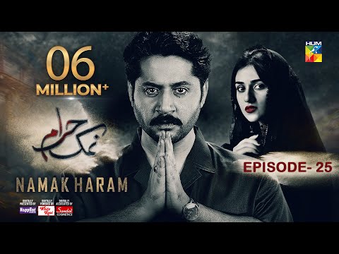 Namak Haram Episode 25 [CC] 26 April 24 - Sponsored By Happilac Paint, White Rose, Sandal Cosmetics