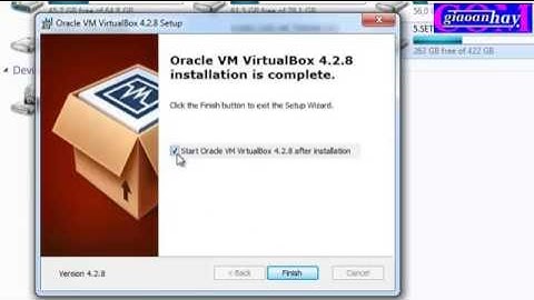 Hướng dẫn cài đặt và sử dụng máy tính ảo Oracle VM VirtualBo toàn tập