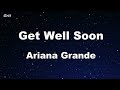 get well soon - Ariana Grande Karaoke 【No Guide Melody】 Instrumental