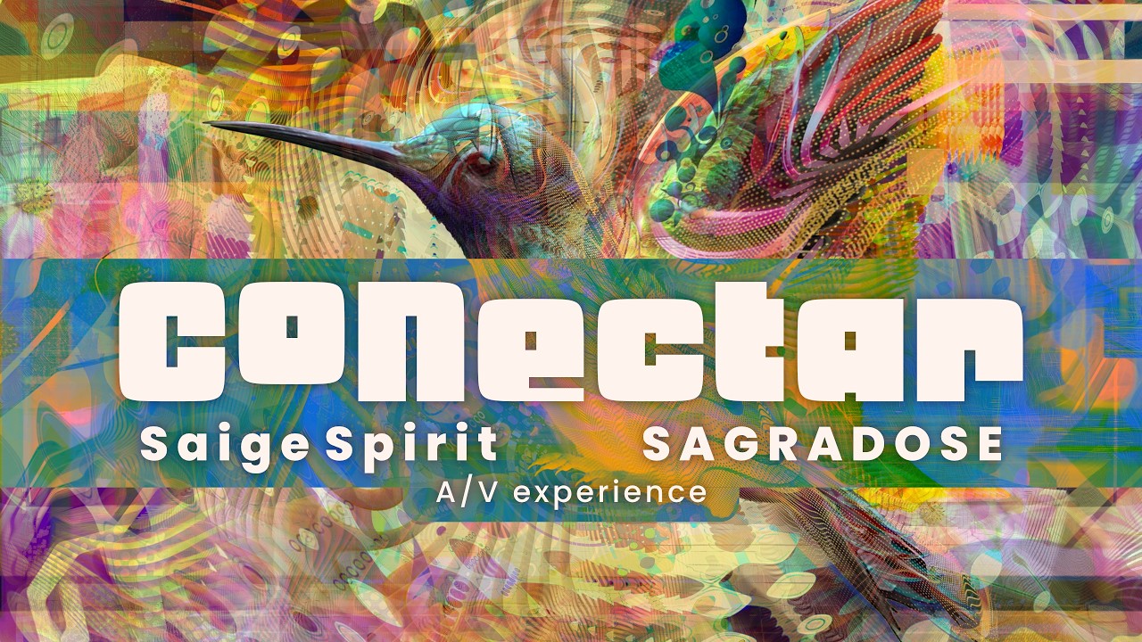 CoNectar by Saige Spirit + SAGRADOSE A/V experience auf YouTube ansehen CoNectar by Saige Spirit + SAGRADOSE A/V experience auf YouTube ansehen