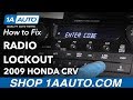 How to Fix Radio Lockout 07-11 Honda CR-V