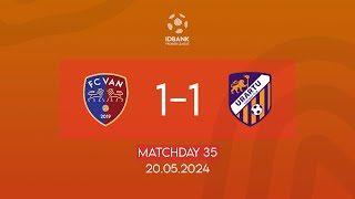 IDBank Premier League. Matchday 35. FC Van - FC Urartu (20.05.2024)