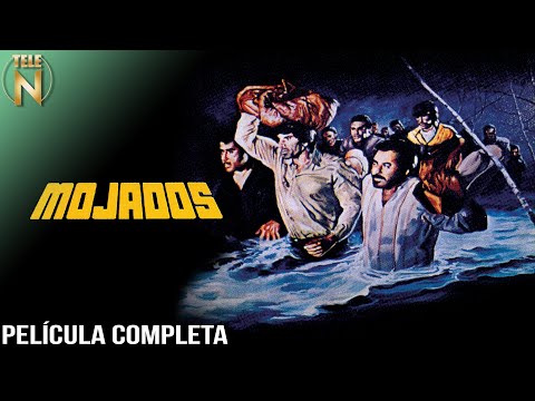Mojados (1979) | Tele N | Película Completa