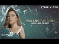 Walang Pagsisisi - Angeline Quinto (Lyrics) | From "The Broken Marriage Vow" OST