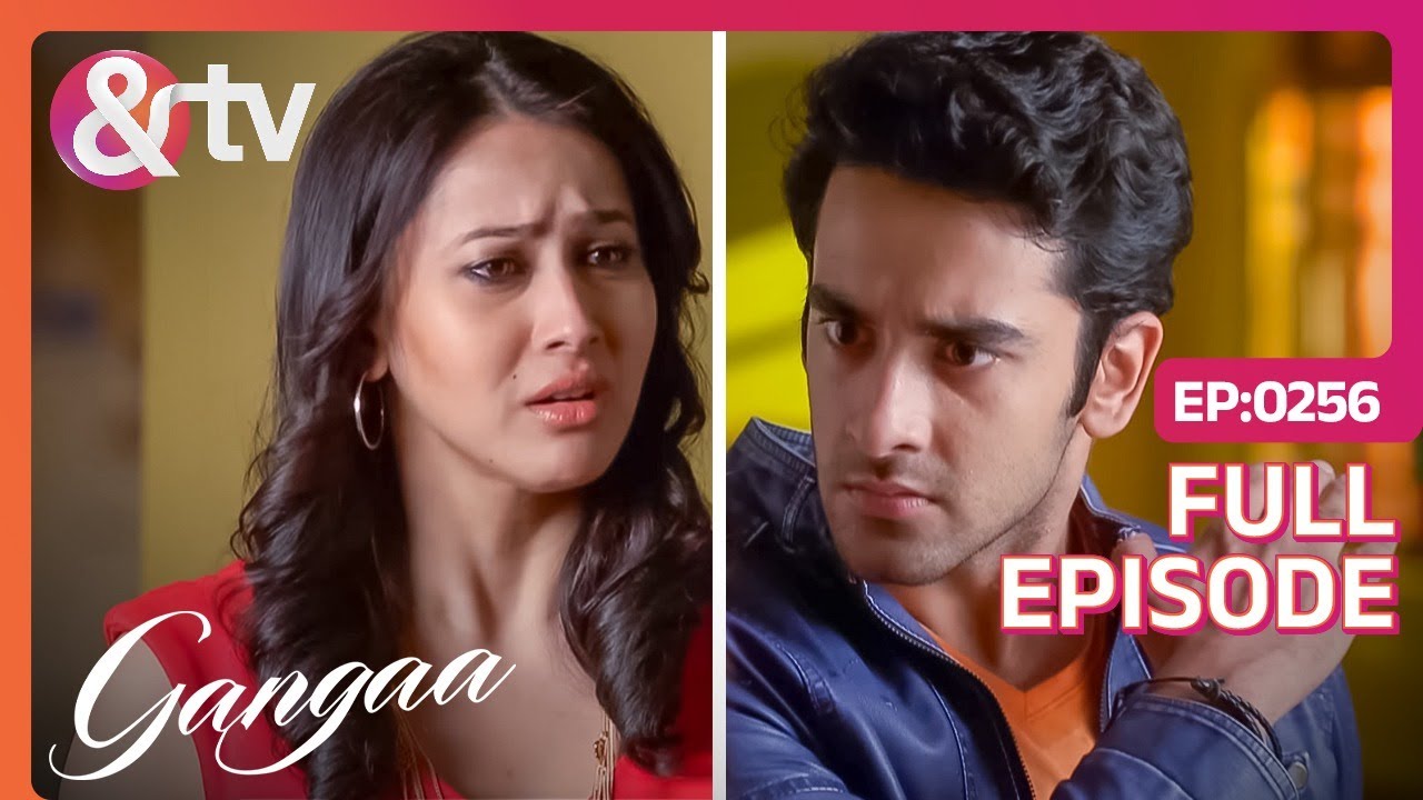 Janhavi की बात सुनकर भड़क उठा Sagar | Gangaa | Full Ep 256 | @andtvchannel