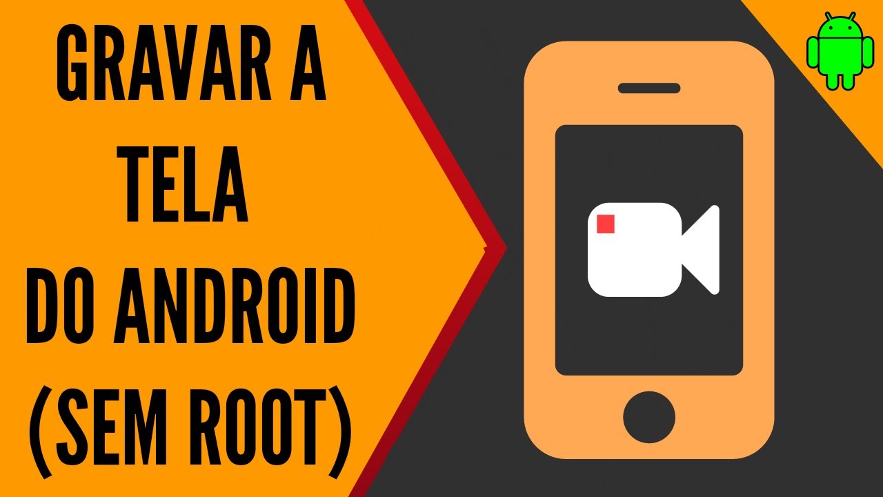 COMO GRAVAR A TELA DO SEU ANDROID (SEM ROOT) !!! - YouTube