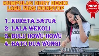 Kumpulan Dhut Lagu Nias  Nonstop Musik  Kureta Satua