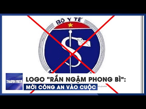Bộ Y tế mời cơ quan công an vào cuộc vụ logo "rắn ngậm phong bì"