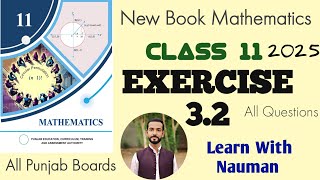 Exercise 3.2 New Book 11 Class Math 2025 || Chapter 3|| Theory of Quadratic Functions
