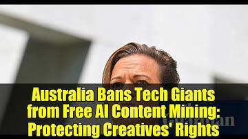 Australia Bans Tech Giants from Free AI Content Mining: Protecting Creatives