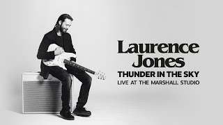 Laurence Jones – Thunder In The Sky (Live at The Marshall Studio) Official Audio